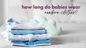 baby clothes are folded in a pile on the bed with the title how long do babies wear newborn clothes